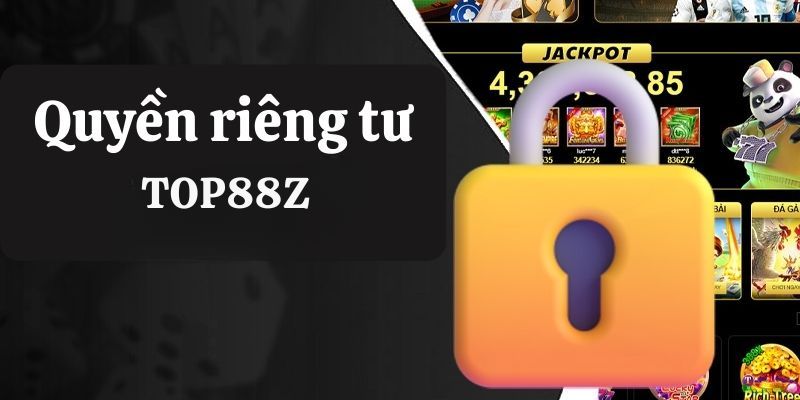 Quyền riêng tư mang đến lợi ích cho cả cổng game và hội viên